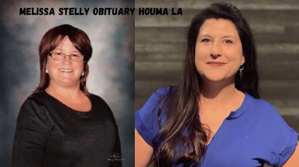 Melissa Stelly Death, Houma LA Obituary – Honoring a Life of Love, Strength, and Lasting Memories